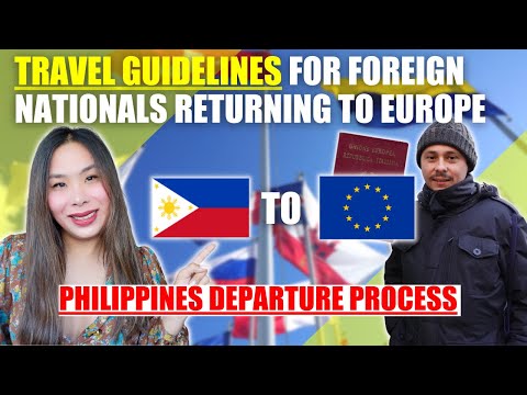 FOREIGN TOURIST RETURNING HOME FROM THE PHILIPPINES| PHILIPPINES TO EUROPE TRAVEL GUIDELINES [Video]