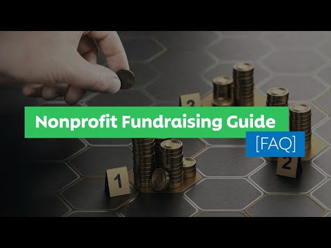 Nonprofit Fundraising Guide [FAQ] [Video]