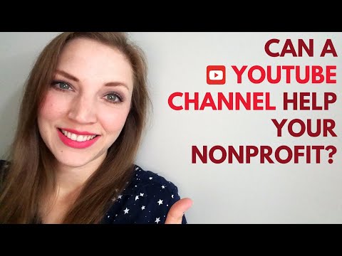 Can Starting a YouTube Channel Help Your Nonprofit? [Video]