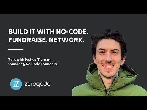 Build it with No-Code. Fundraise. Network [Video]