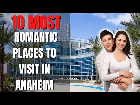 10 Most Romantic Places to Visit in Anaheim | Top5 ForYou [Video]