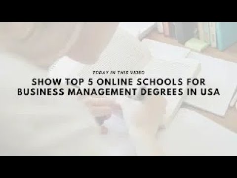 Top 5 Best Online Schools For Business Management In USA [Video]