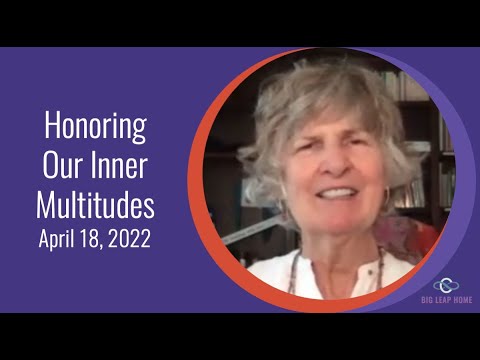 Honoring Our Inner Multitudes [Video]
