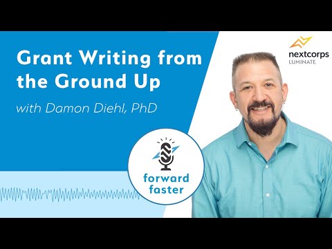 Grant Writing from the Ground Up, with Damon Diehl, PhD [Video]