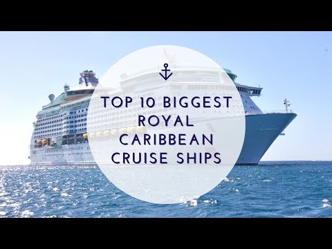 Top 10 Biggest Royal Caribbean Cruise Ships 2022 [Video]