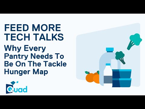 Feed More Tech Talks: Why Every Pantry Needs To Be On The Tackle Hunger Map [Video]