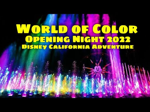4K OPENING NIGHT: World of Color – Disney California Adventure – Disneyland Resort 2022 [Video]