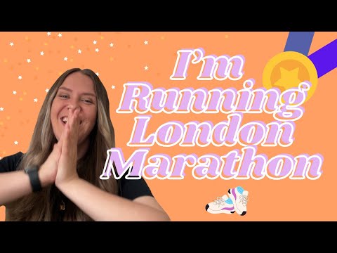 I’m Running London Marathon | Charity Place, Fundraising & Training Plan [Video]