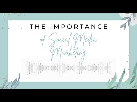 The Importance of Social Media Marketing for your Small Business or Nonprofit. [Video]