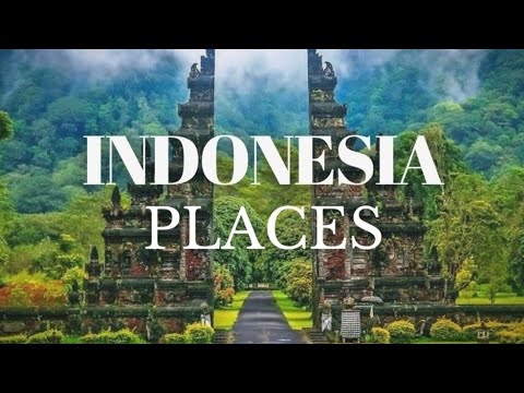 Top 10 Most Famous Places In Indonesia | Travel Guide [Video]