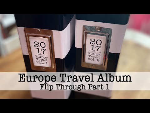 Europe Travel Album Flip Through [Video]