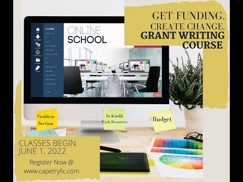 GET FUNDING. CREATE CHANGE. Online Grant Writing Course [Video]