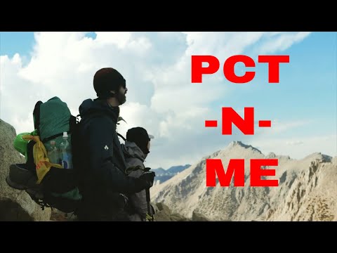 PCT N Me, A Short of My Hike On The Pacific Crest Trail in 2021 [Video]