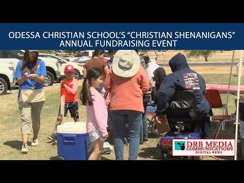DRB MEDIA COMMUNICATIONS DIGITAL NEWS(050122)-ODESSA CHRISTIAN SCHOOL ANNUAL FUNDRAISING EVENT [Video]