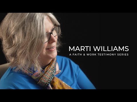 Marti Williams – A Faith & Work Testimony Series 1 of 6 [Video]