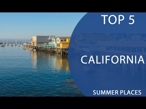 Top 5 Best Summer Places to Visit in California | USA – English [Video]