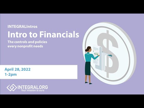 INTEGRALIntros: Intro to Financials: The controls and policies every nonprofit needs [Video]