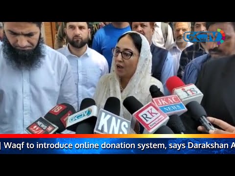Waqf to introduce online donation system, says Darakshan Andrabi [Video]