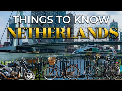Things To Know Visiting Netherlands 2022 [Video]