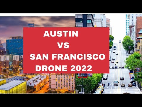 Austin Vs San Francisco by Drone in 2022 – Austin view By drone 2022 – San Francisco view by drone [Video]