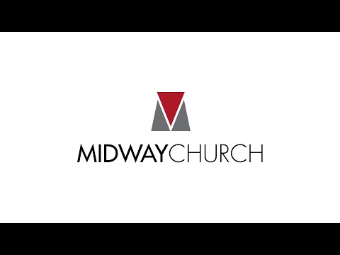 Midway Church – Pilot Point, TX – Sunday May 8th, 2022 [Video]