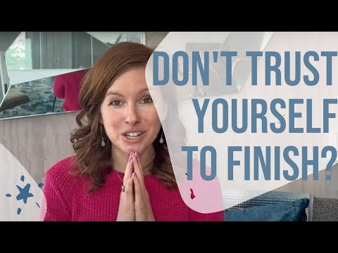 Don’t Believe in Yourself to Finish What You Start?  😕  You’re Not Alone – Let’s Talk Through it! [Video]