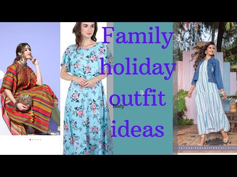 Family vacation dress idea! no short clothes family holiday outfit idea/family vacation [Video]
