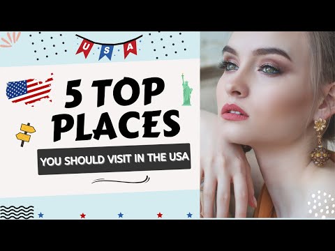TOP 5 Places You Should Visit In The USA [Video]