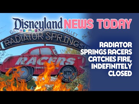 Radiator Springs Racers Catches Fire, Indefinitely Closed [Video]