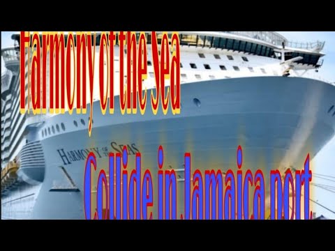 Royal Caribbean cruise ship Harmony of the Sea Collide to the pier of Jamaica [Video]