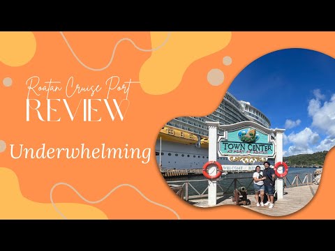 Review of the Cruise Port in Roatan, Honduras [Video]