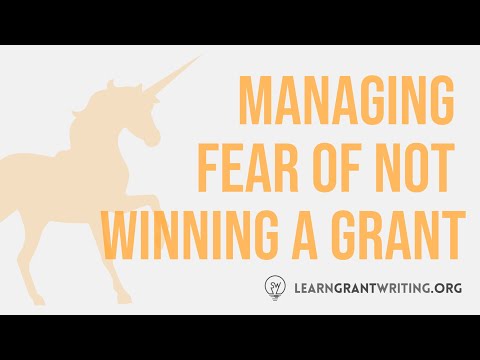 How to Manage The Fear of Not Winning The Grant: Six Tried and True Practices to Ease Your Anxiety [Video]