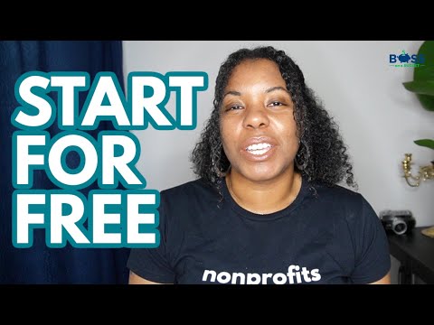 How to start a nonprofit for free [Video]