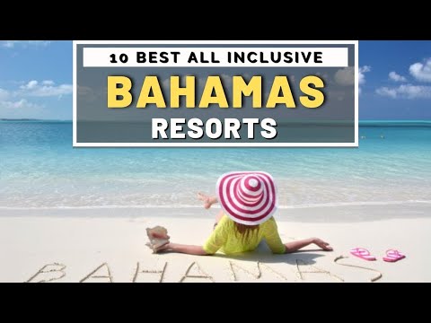 Top 10 Best Luxury Hotels & All Inclusive Resorts In Bahamas – Caribbean [Video]