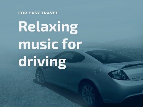 BEST Relaxing driving Music & Car music & Chil drive&  Family travel &2022 [Video]