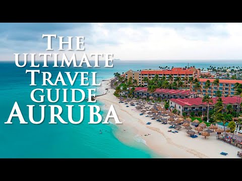 THINGS TO DO IN ARUBA – The Ultimate Travel Guide [Video]