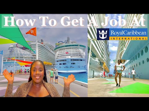 HOW TO GET A JOB ON A ROYAL CARIBBEAN CRUISE SHIP 2022 | Mary B [Video]