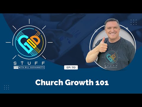 GS 110 Church Growth 101 [Video]