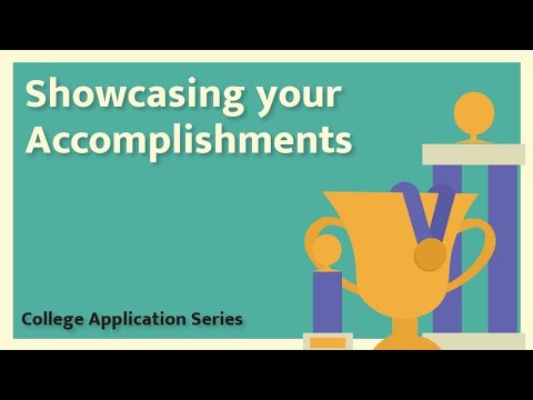 Showcasing Your Accomplishments | College Applications Series [Video]