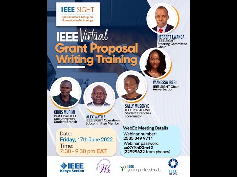 IEEE VIRTUAL GRANT PROPOSAL WRITING TRAINING FACILITATED BY IEEE SIGHT KENYA CHAPTER ON 17/6/2022 [Video]