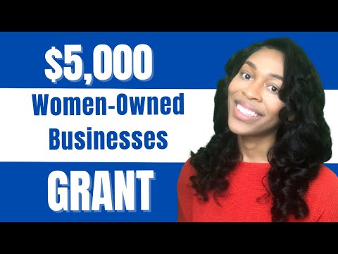 $5,000 Small Business Grant For Women June 2022 – APPLY NOW! [Video]