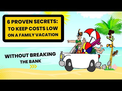 How to Make a Vacation Budget for Your Family – on a Tight Budget [Video]
