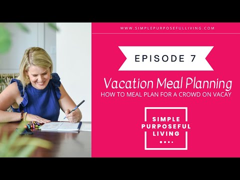 Best Tips for Easy Vacation Meal Planning [Video]