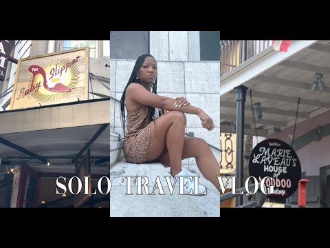 FEMALE SOLO TRAVEL to NEW ORLEANS [Video]