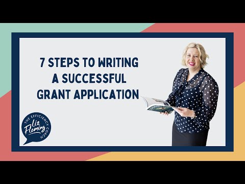 7 Steps to Writing Successful Grant Applications [Video]