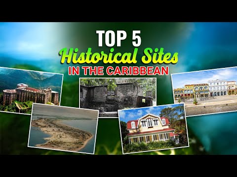 5 Historical Caribbean Sites You MUST Visit in 2022!!! [Video]