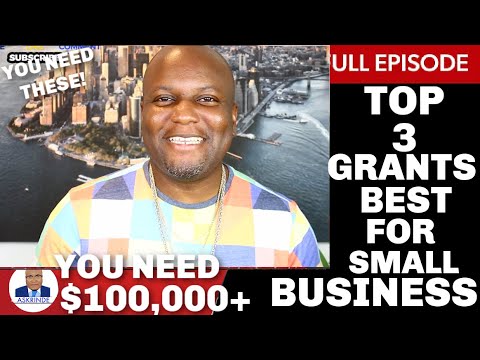 Top 3 Grants You Need for Small Business: Recommended Grants [Video]