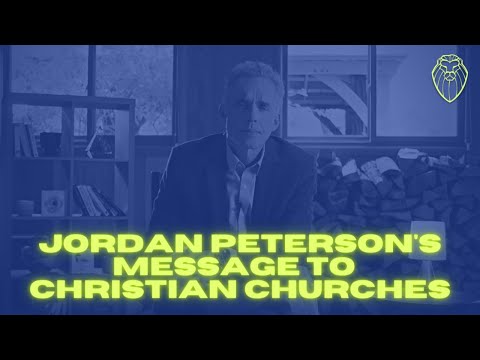 Jordan Peterson’s Message to Christian Churches [Video]