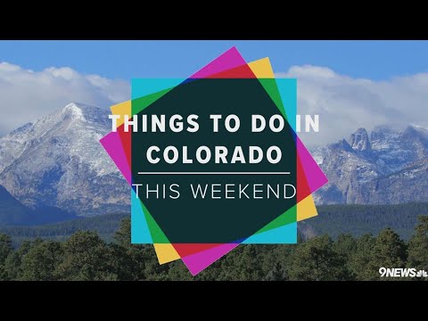 Things to do in Colorado this weekend [Video]