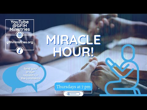 Join us for a new message The Miracle Hour | GFIH Ministries #worship #church #prayer [Video]